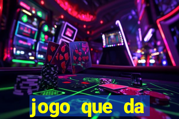 jogo que da dinheiro para se cadastrar